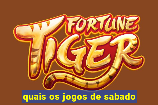 quais os jogos de sabado